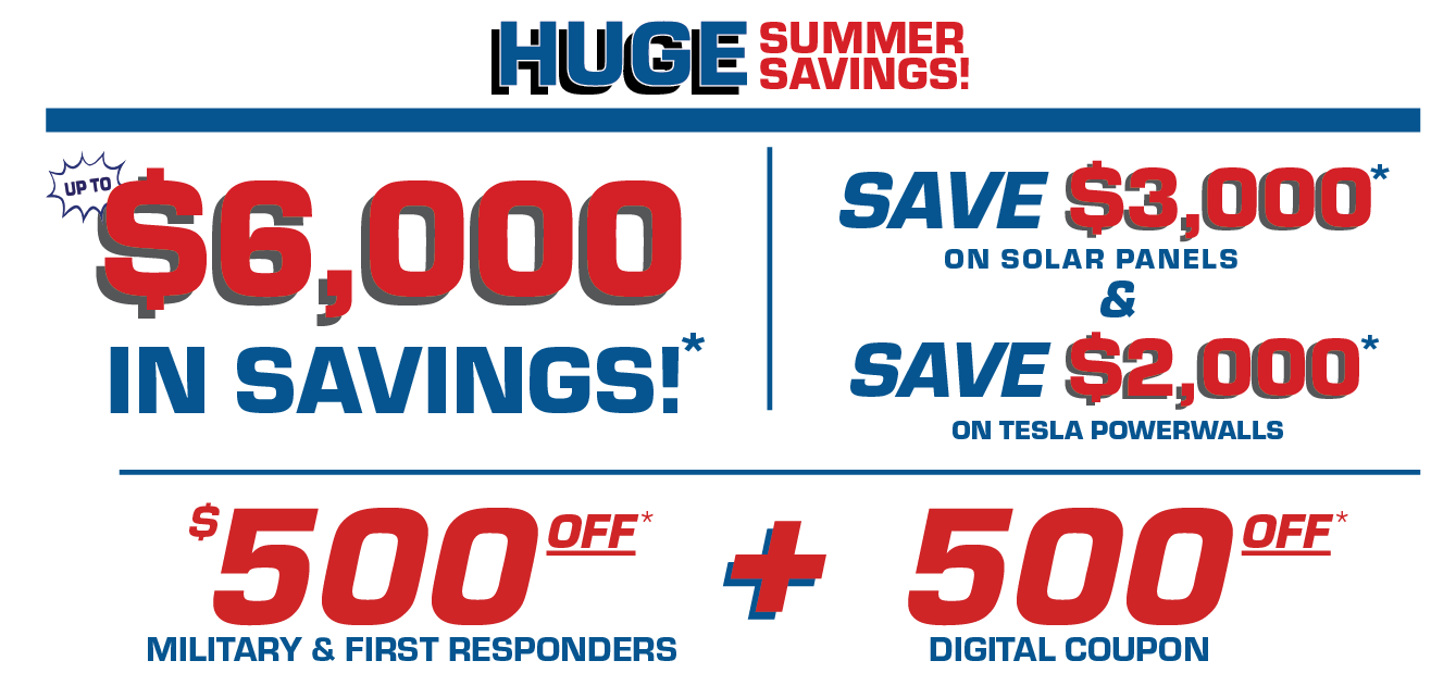 Huge Summers Savings, Up to 5,000 in saving for Solar + battery